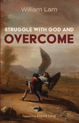 Struggle with God and Overcome book