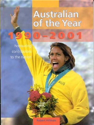 Australian of the Year: Book 4, 1990-2001: Book 4: 1990-2001 book