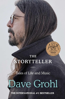 The Storyteller: Tales of Life and Music by Dave Grohl