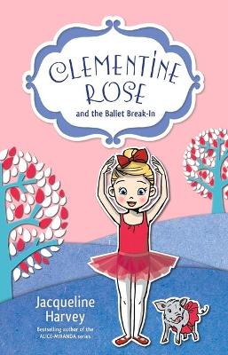Clementine Rose and the Ballet Break-In 8 book
