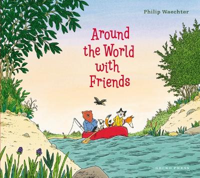 Around the World with Friends book