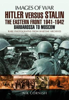 Hitler versus Stalin: The Eastern Front 1941 - 1942 book