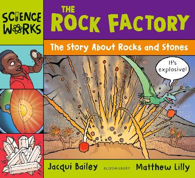 A The Rock Factory: A Story about Rocks and Stones by Jacqui Bailey