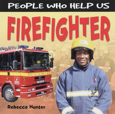 Firefighter by Rebecca Hunter