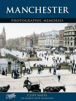 Manchester: Photographic Memories book