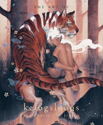 The Art of Kelogsloops: From Sketch to Finish book
