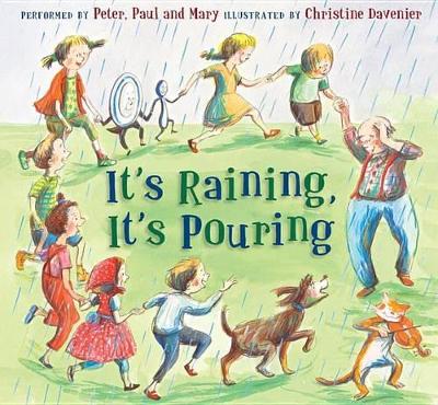 It's Raining, It's Pouring by Peter, Paul, and Mary