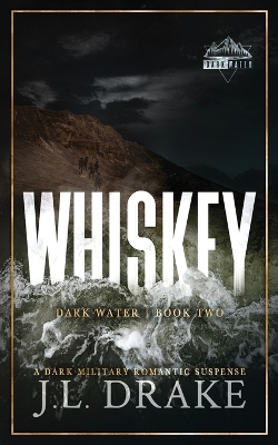 Whiskey (Discreet Edition) by J L Drake