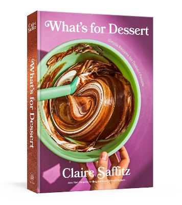 What's for Dessert: Simple Recipes for Dessert People: A Baking Book book