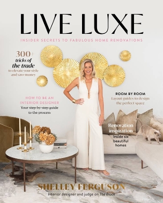 Live Luxe: Insider Secrets to Fabulous Home Renovations book