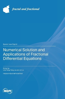 Numerical Solution and Applications of Fractional Differential Equations book