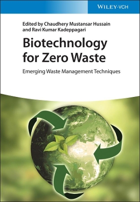 Biotechnology for Zero Waste: Emerging Waste Management Techniques book