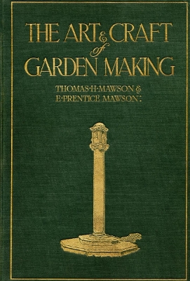 Mawson: The Art and Craft of Garden Making book