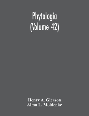 Phytologia (Volume 42) book