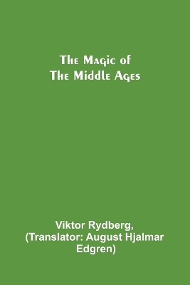 The Magic of the Middle Ages book