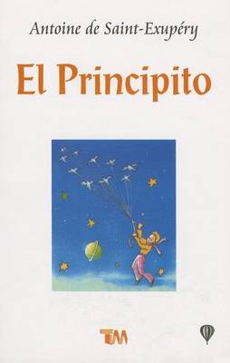 El Principito by Antoine De Saint-Exupery