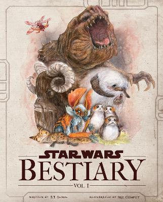 Star Wars Bestiary, Vol. 1: Creatures of the Galaxy book