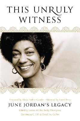This Unruly Witness: June Jordan's Legacy book