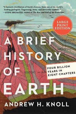 A Brief History of Earth: Four Billion Years in Eight Chapters [Large Print] book