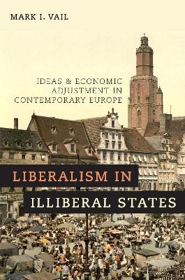 Liberalism in Illiberal States book