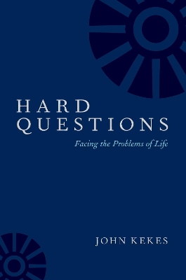 Hard Questions: Facing the Problems of Life book