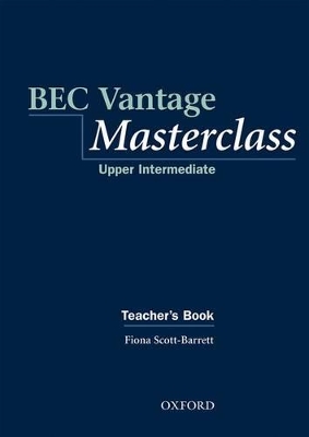 BEC Vantage Masterclass: Upper-Intermediate: Teacher's Book book