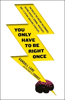 You Only Have To Be Right Once by Randall Lane