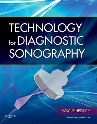 Technology for Diagnostic Sonography by Wayne R. Hedrick