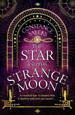 The Star and the Strange Moon by Constance Sayers