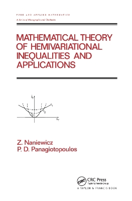 Mathematical Theory of Hemivariational Inequalities and Applications by Zdzistaw Naniewicz