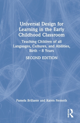 Universal Design for Learning in the Early Childhood Classroom: Teaching Children of all Languages, Cultures, and Abilities, Birth – 8 Years book