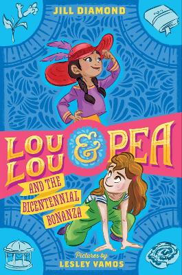 Lou Lou and Pea and the Bicentennial Bonanza book