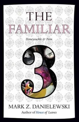 Familiar, Volume 3 Honeysuckle & Pain book