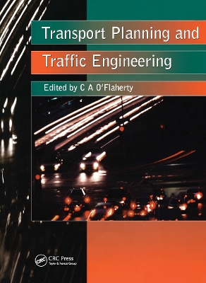 Transport Planning and Traffic Engineering by Coleman A. O'Flaherty