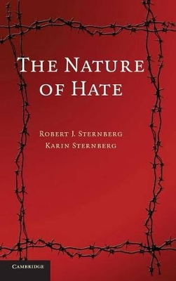 The Nature of Hate by Robert J. Sternberg