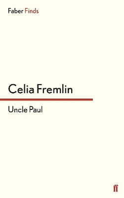 Uncle Paul by Celia Fremlin