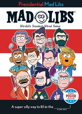 Presidential Mad Libs: POTUS Poster Edition book