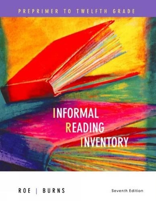 Informal Reading Inventory: Preprimer to Twelfth Grade by Paul C. Burns