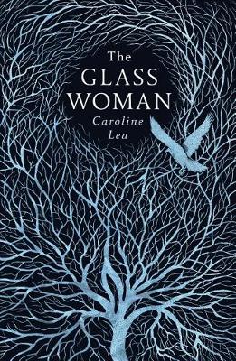 The Glass Woman by Caroline Lea