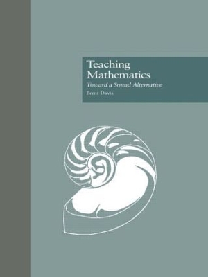 Teaching Mathematics by Brent Davis