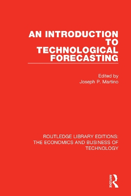 An An Introduction to Technological Forecasting by Joseph P. Martino