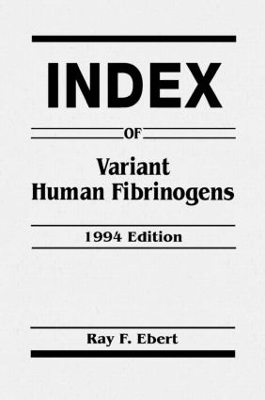 Index of Variant Human Fibrinogens book