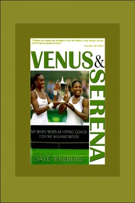 Venus and Serena by Dave Rineberg