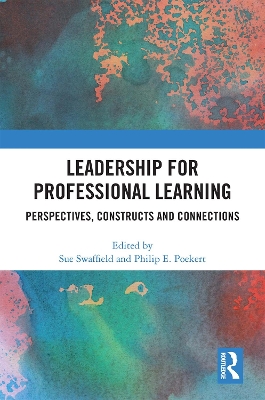 Leadership for Professional Learning: Perspectives, Constructs and Connections book