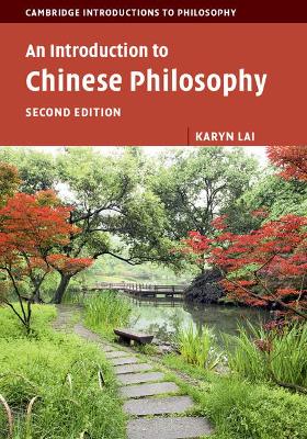 Introduction to Chinese Philosophy by Karyn Lai