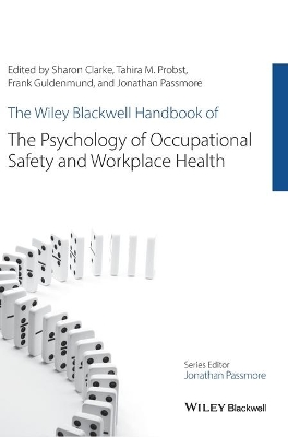 The Wiley Blackwell Handbook of the Psychology of Occupational Safety and Workplace Health book
