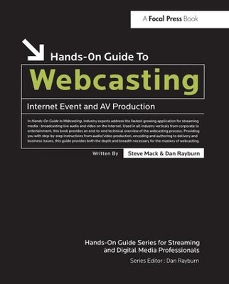 Hands-on Guide to Webcasting by Steve Mack