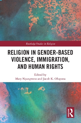 Religion in Gender-Based Violence, Immigration, and Human Rights book