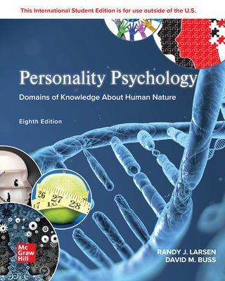 Personality Psychology: Domains of Knowledge About Human Nature ISE by Randy Larsen