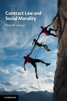 Contract Law and Social Morality by Peter M. Gerhart